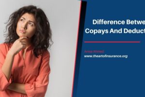 Difference Between Copays And Deductibles