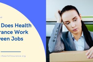 Health Insurance Between Jobs